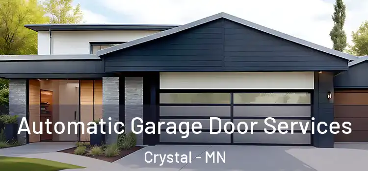  Automatic Garage Door Services Crystal - MN