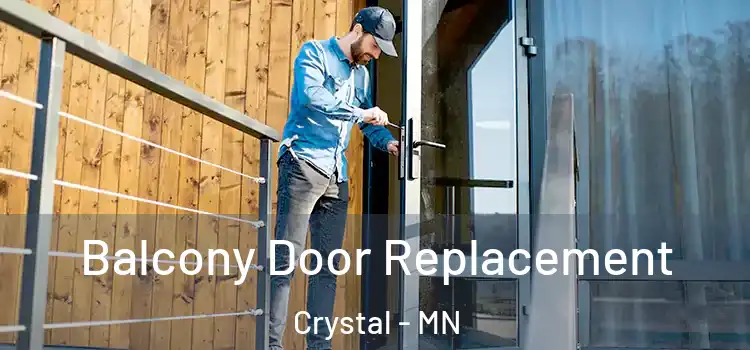 Balcony Door Replacement Crystal - MN