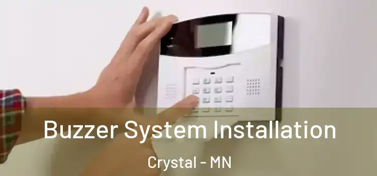  Buzzer System Installation Crystal - MN