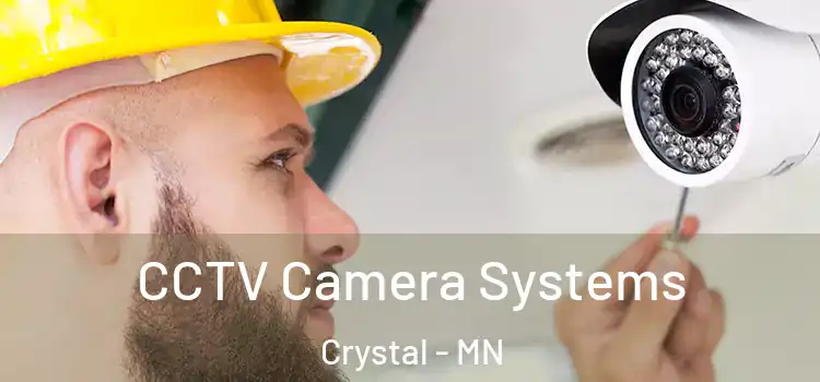  CCTV Camera Systems Crystal - MN