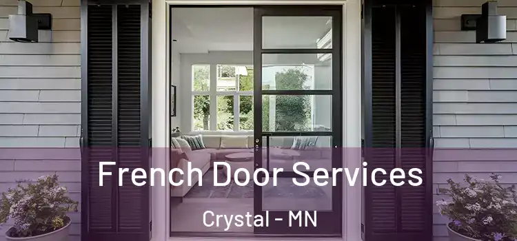  French Door Services Crystal - MN