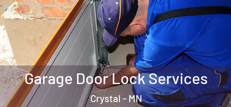  Garage Door Lock Services Crystal - MN