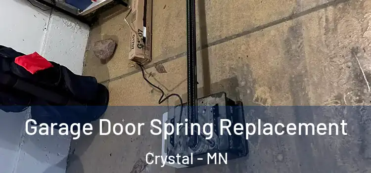  Garage Door Spring Replacement Crystal - MN