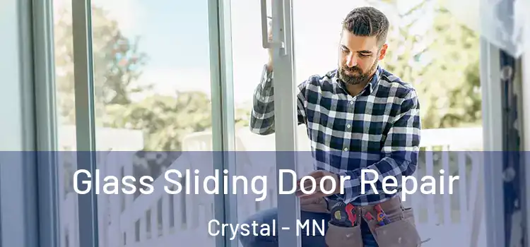  Glass Sliding Door Repair Crystal - MN