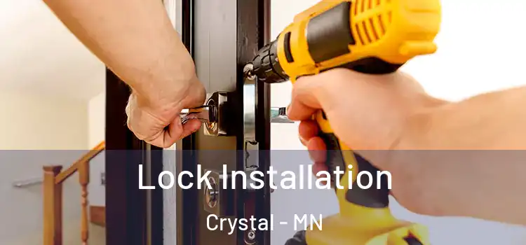  Lock Installation Crystal - MN