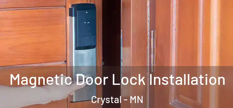  Magnetic Door Lock Installation Crystal - MN