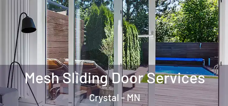  Mesh Sliding Door Services Crystal - MN