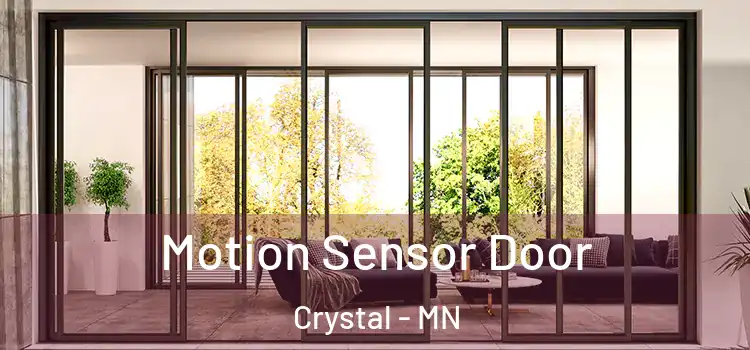  Motion Sensor Door Crystal - MN