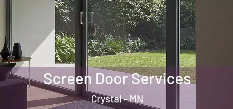  Screen Door Services Crystal - MN