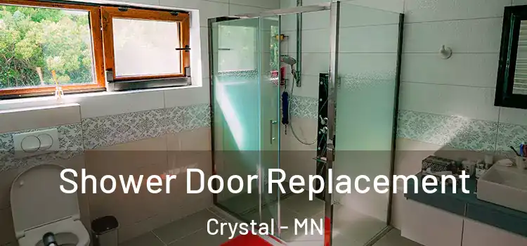  Shower Door Replacement Crystal - MN