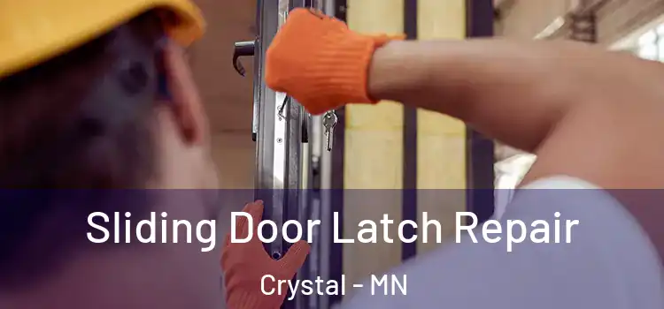 Sliding Door Latch Repair Crystal - MN