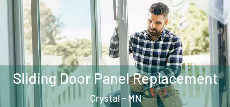  Sliding Door Panel Replacement Crystal - MN